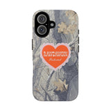 RAWDAWGIN' SWEETHEART - Tough Phone Case