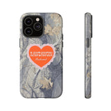 RAWDAWGIN' SWEETHEART - Tough Phone Case
