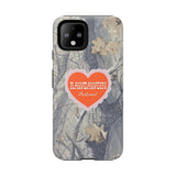 RAWDAWGIN' SWEETHEART - Tough Phone Case