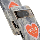 RAWDAWGIN' SWEETHEART - Tough Phone Case