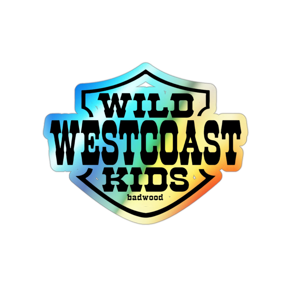 "WILD WEST COAST KIDS" - Holographic Sticker
