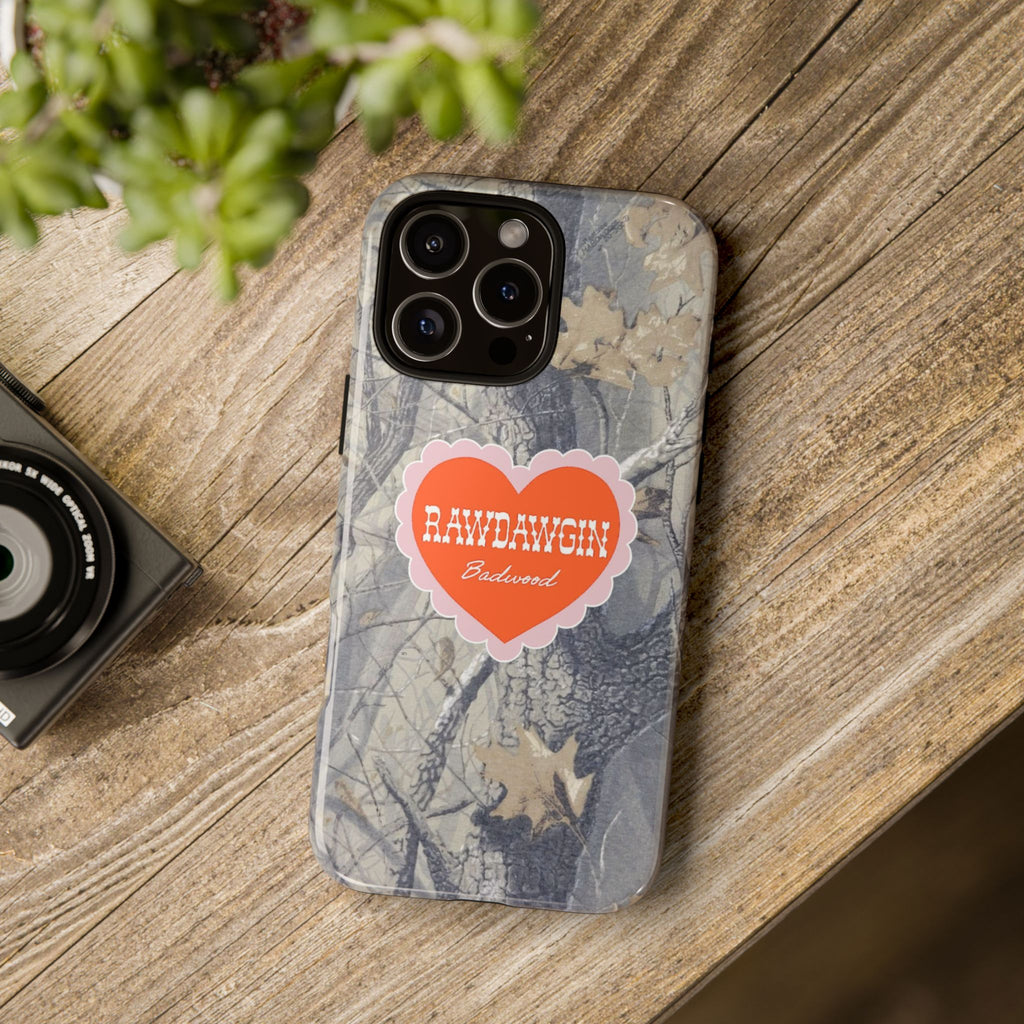 RAWDAWGIN' SWEETHEART - Tough Phone Case