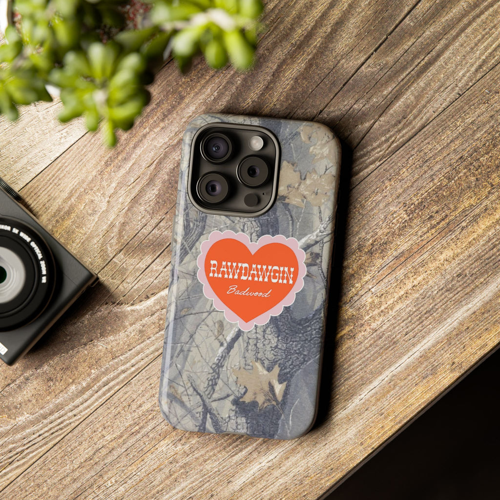 RAWDAWGIN' SWEETHEART - Tough Phone Case