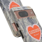 RAWDAWGIN' SWEETHEART - Tough Phone Case