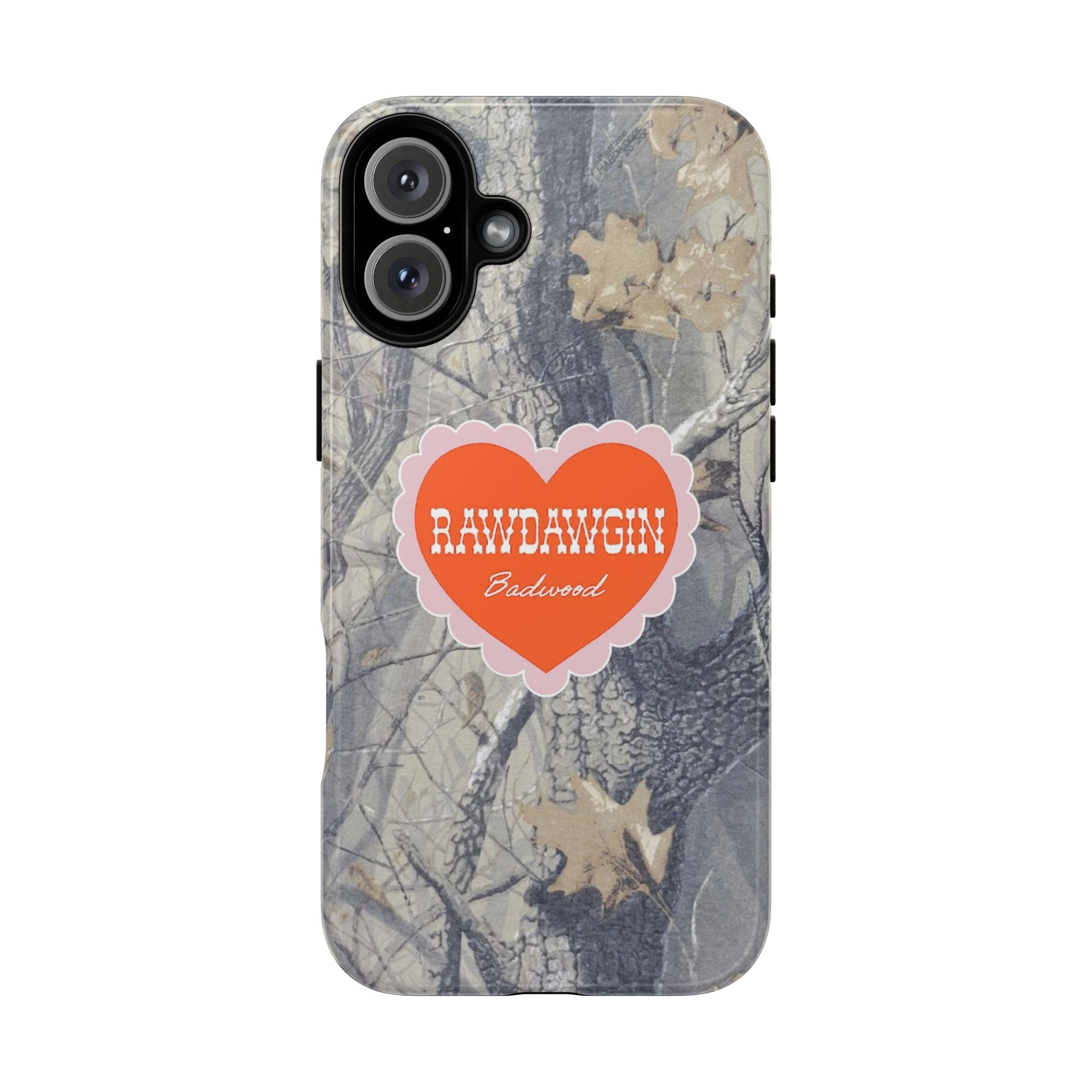 RAWDAWGIN' SWEETHEART - Tough Phone Case