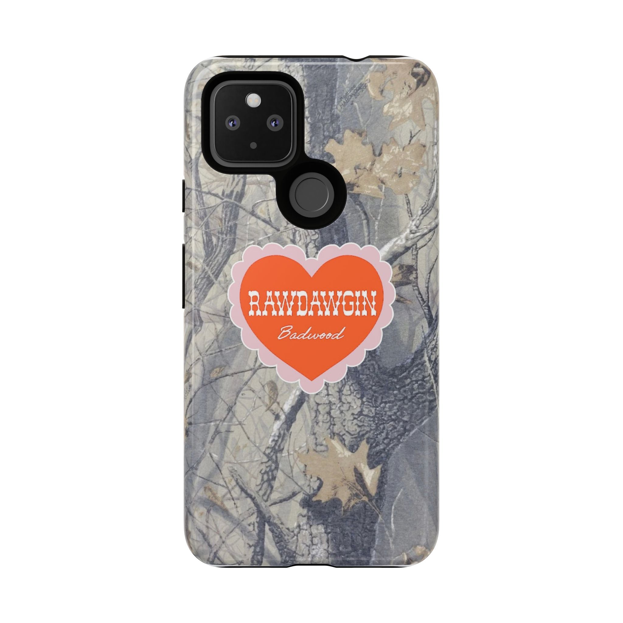 RAWDAWGIN' SWEETHEART - Tough Phone Case