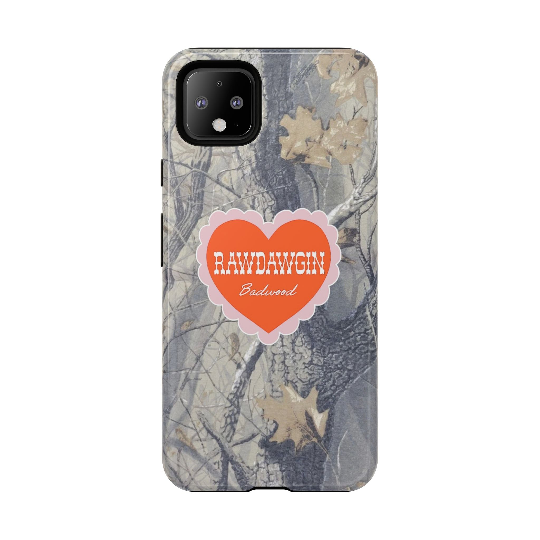 RAWDAWGIN' SWEETHEART - Tough Phone Case