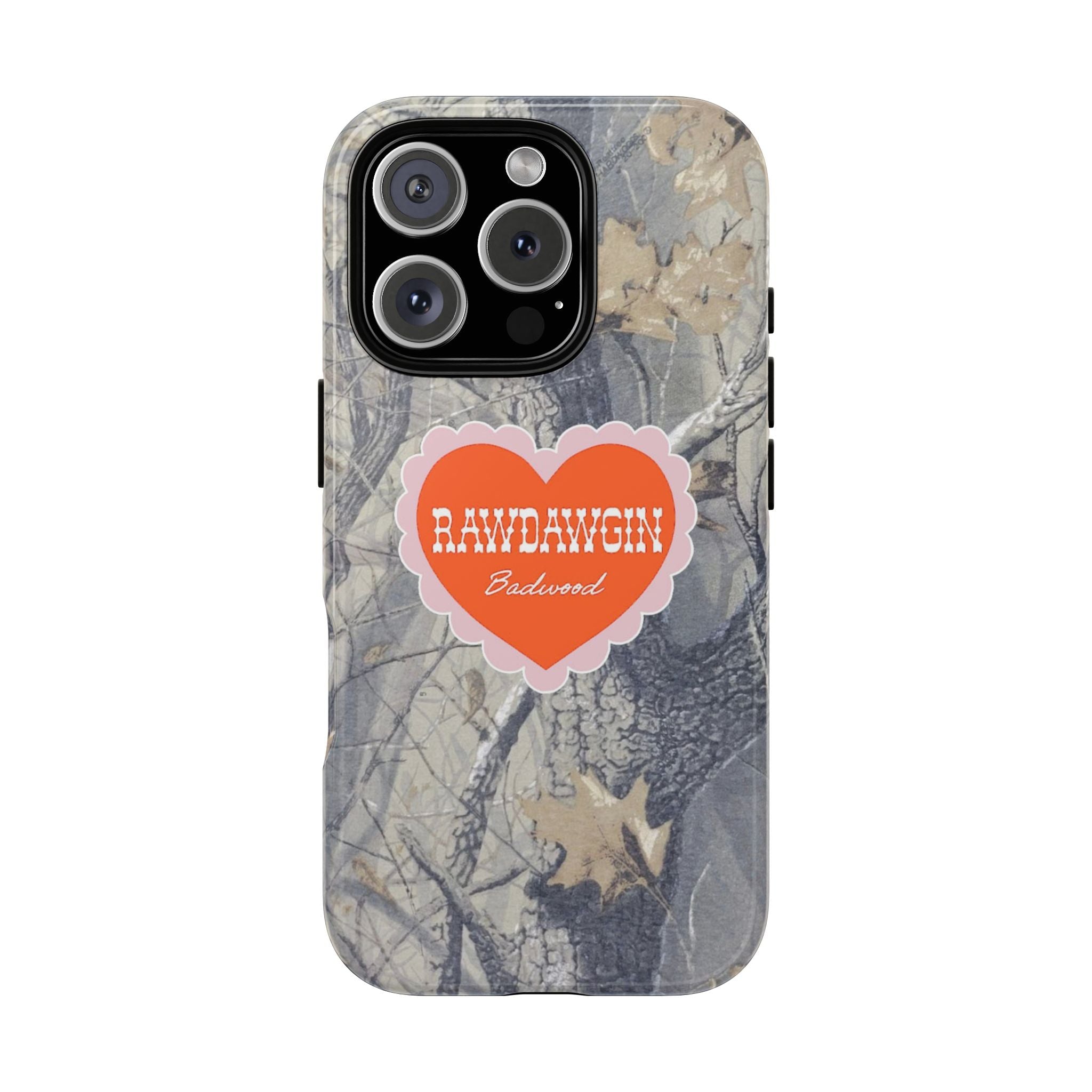 RAWDAWGIN' SWEETHEART - Tough Phone Case