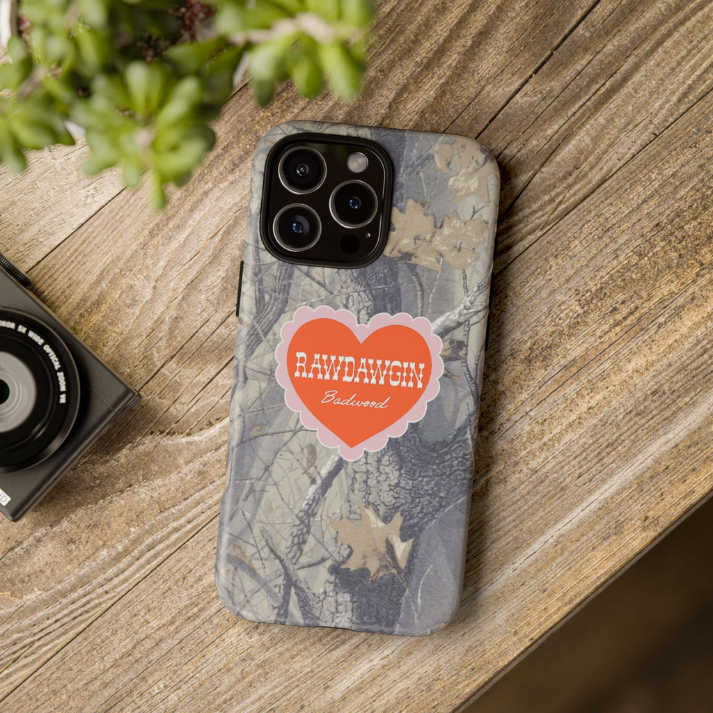 RAWDAWGIN' SWEETHEART - Tough Phone Case