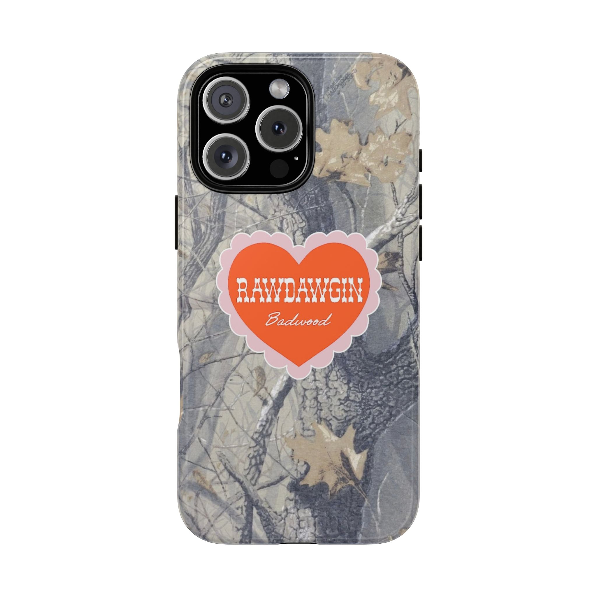 RAWDAWGIN' SWEETHEART - Tough Phone Case