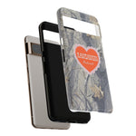 RAWDAWGIN' SWEETHEART - Tough Phone Case