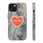 RAWDAWGIN' SWEETHEART - Tough Phone Case