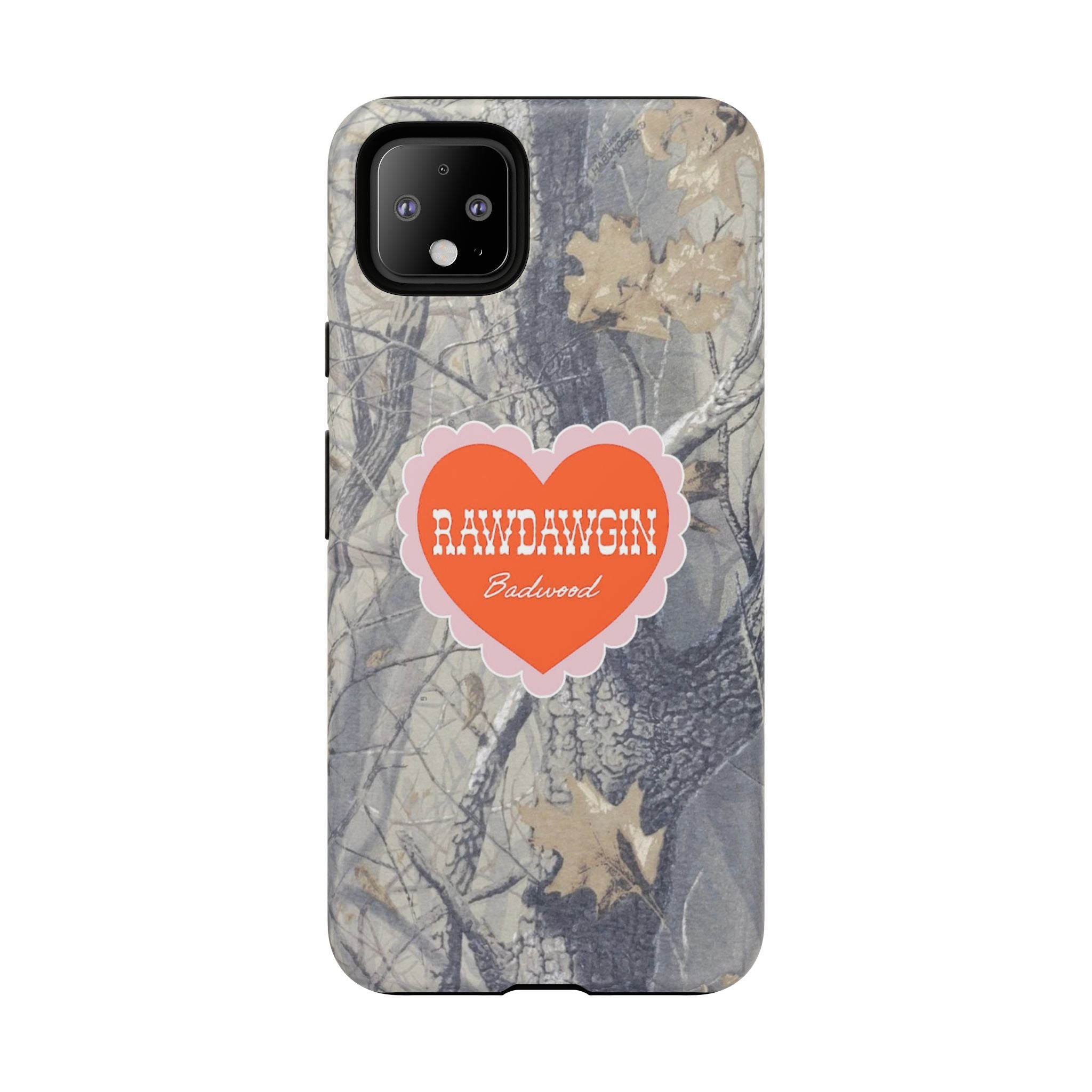 RAWDAWGIN' SWEETHEART - Tough Phone Case