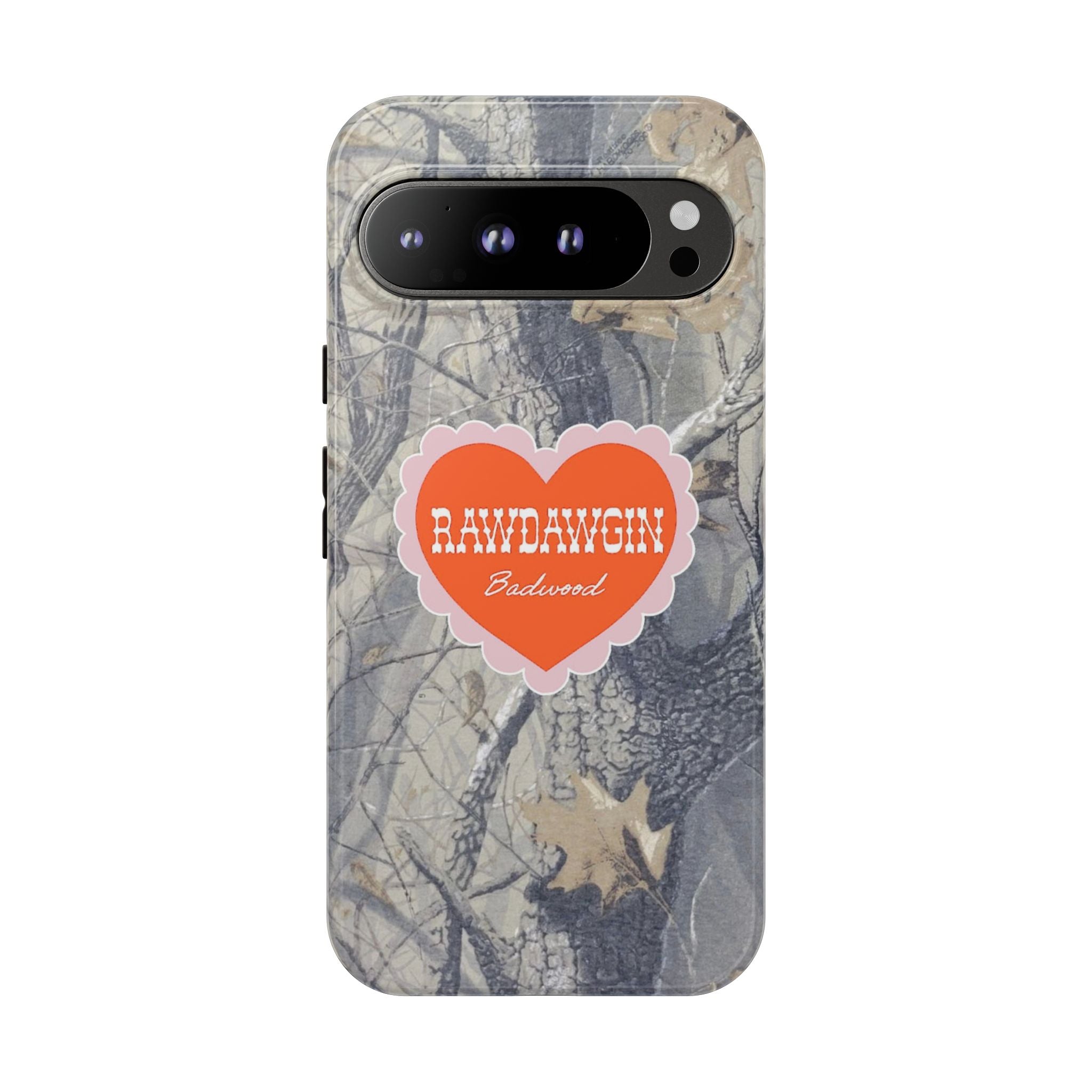 RAWDAWGIN' SWEETHEART - Tough Phone Case