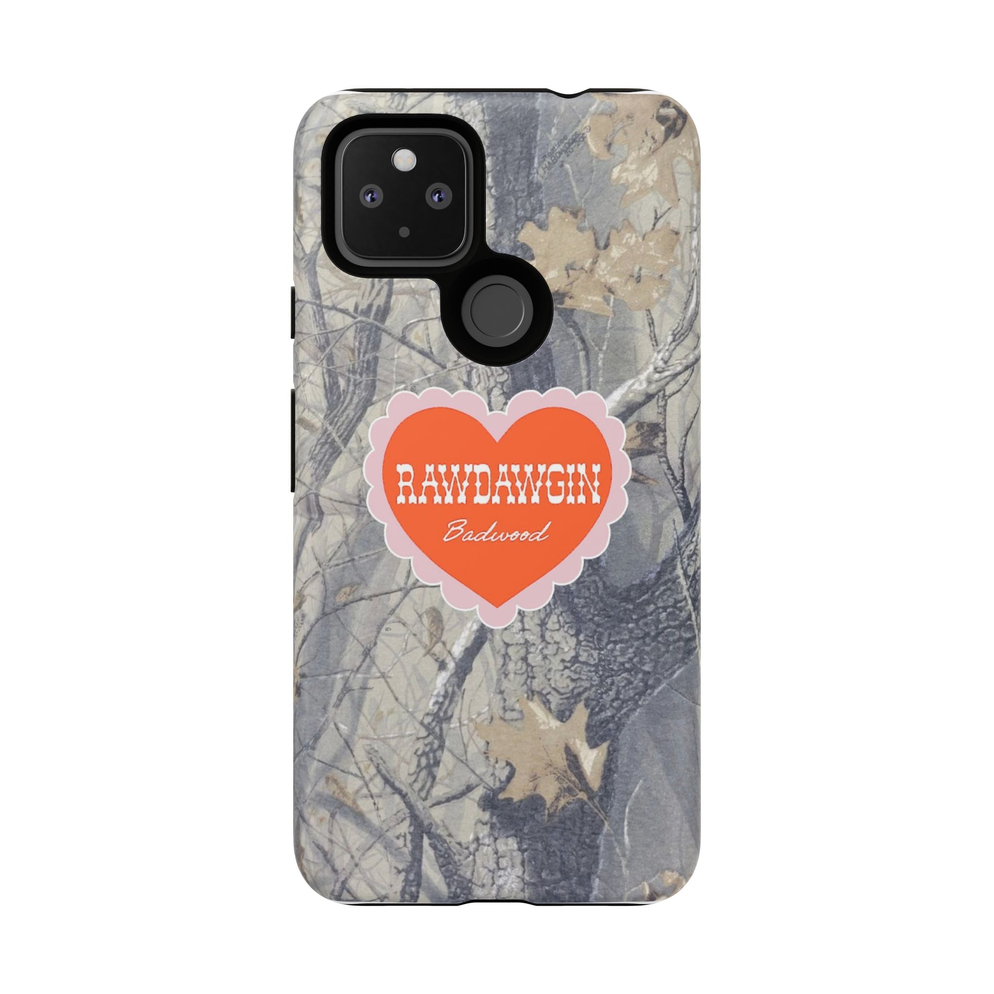 RAWDAWGIN' SWEETHEART - Tough Phone Case