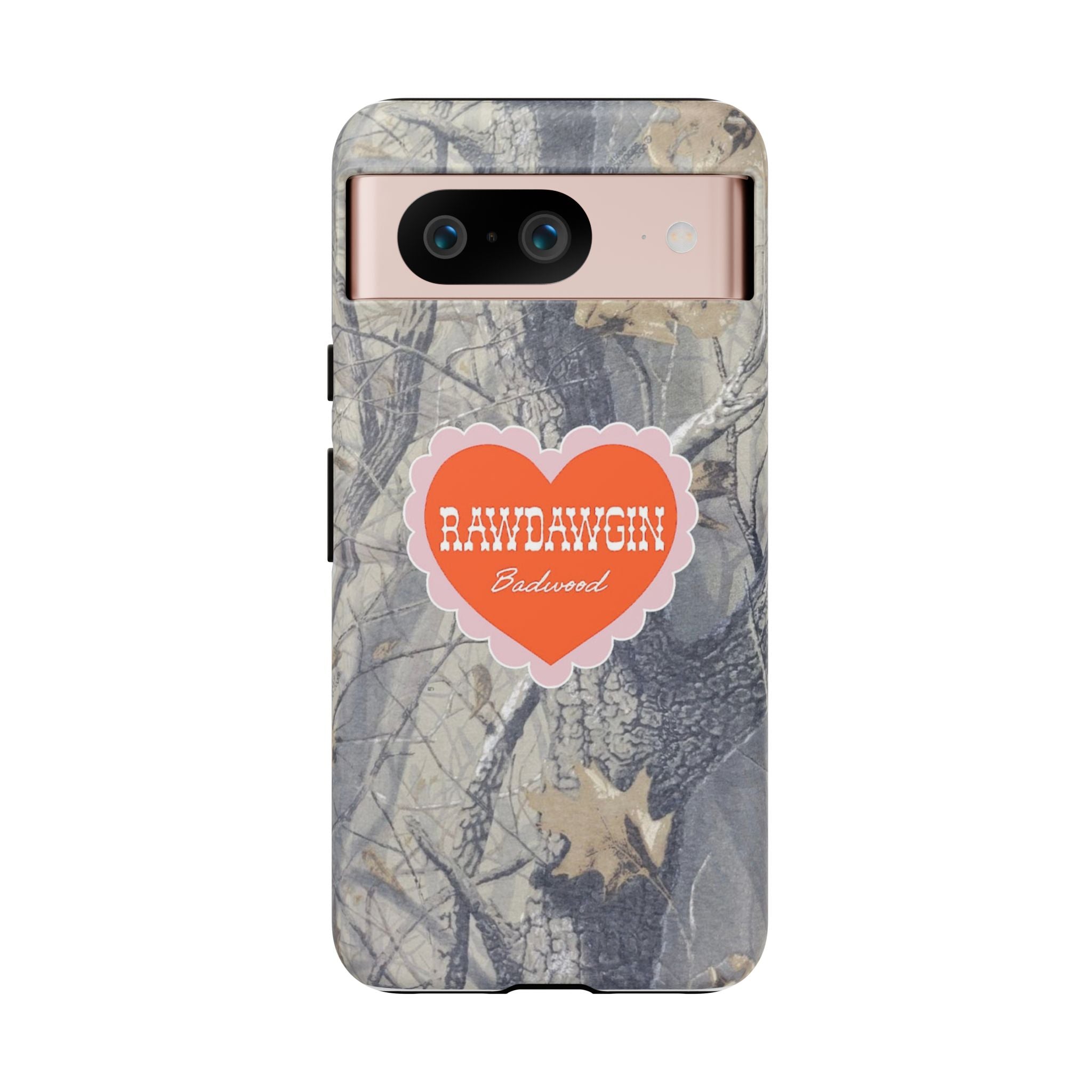 RAWDAWGIN' SWEETHEART - Tough Phone Case