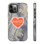 RAWDAWGIN' SWEETHEART - Tough Phone Case