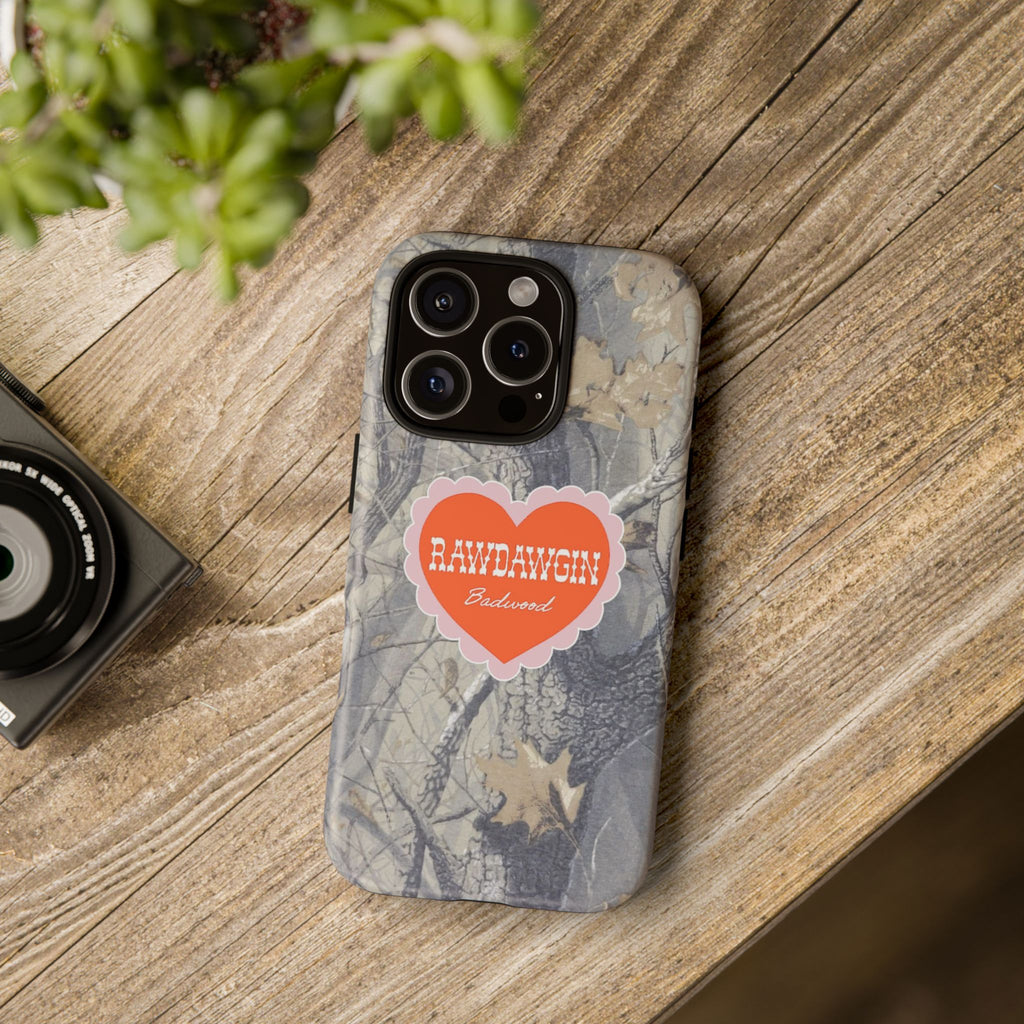 RAWDAWGIN' SWEETHEART - Tough Phone Case