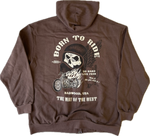 "BORN TO RIDE" Zip Up Hoodie in DIRT